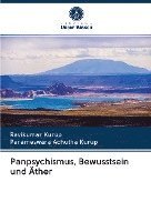 Ravikumar Kurup, Parameswara Achutha Kurup - Panpsychismus, Bewusstsein und Äther, Häftad