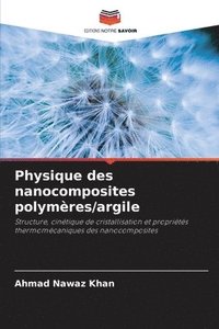 bokomslag Physique des nanocomposites polymres/argile