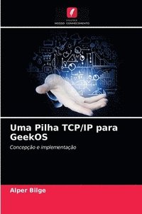 bokomslag Uma Pilha TCP/IP para GeekOS