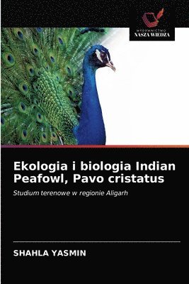 Ekologia i biologia Indian Peafowl, Pavo cristatus 1