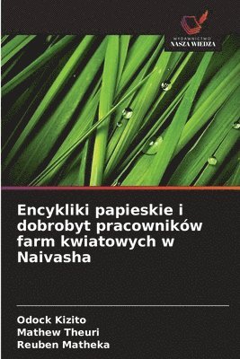 Encykliki papieskie i dobrobyt pracowników farm kwiatowych w Naivasha 1