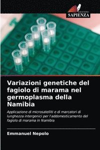 bokomslag Variazioni genetiche del fagiolo di marama nel germoplasma della Namibia