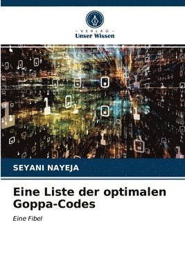 Eine Liste der optimalen Goppa-Codes 1