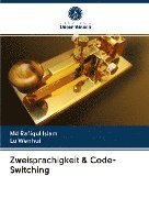 bokomslag Zweisprachigkeit & Code-Switching