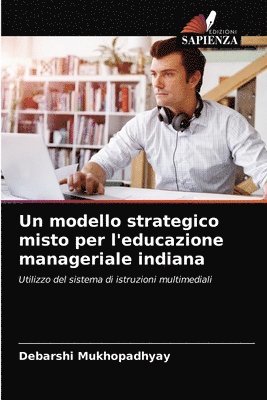 Un modello strategico misto per l'educazione manageriale indiana 1