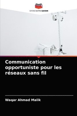 bokomslag Communication opportuniste pour les rseaux sans fil