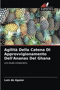 bokomslag Agilit Della Catena DI Approvvigionamento Dell'Ananas Del Ghana