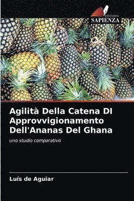 Agilit Della Catena DI Approvvigionamento Dell'Ananas Del Ghana 1