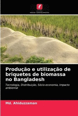 Produo e utilizao de briquetes de biomassa no Bangladesh 1