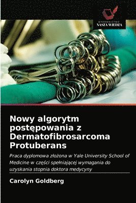 Nowy algorytm post&#281;powania z Dermatofibrosarcoma Protuberans 1