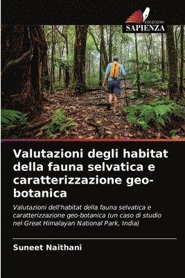 Valutazioni degli habitat della fauna selvatica e caratterizzazione geo-botanica 1
