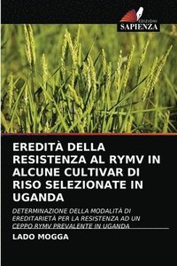bokomslag Eredit Della Resistenza Al Rymv in Alcune Cultivar Di Riso Selezionate in Uganda