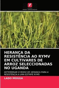bokomslag Herana Da Resistncia Ao Rymv Em Cultivares de Arroz Seleccionadas No Uganda