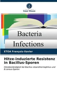 bokomslag Hitze-induzierte Resistenz in Bacillus-Sporen