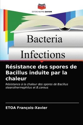 Rsistance des spores de Bacillus induite par la chaleur 1