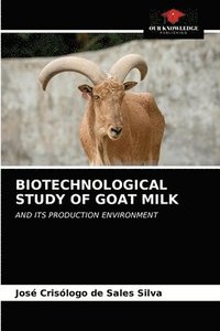 bokomslag Biotechnological Study of Goat Milk