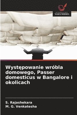 bokomslag Wyst&#281;powanie wróbla domowego, Passer domesticus w Bangalore i okolicach