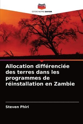 Allocation diffrencie des terres dans les programmes de rinstallation en Zambie 1