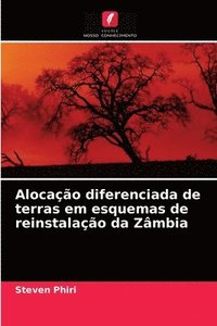 bokomslag Alocao diferenciada de terras em esquemas de reinstalao da Zmbia