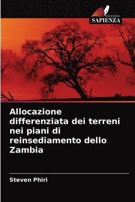 Allocazione differenziata dei terreni nei piani di reinsediamento dello Zambia 1