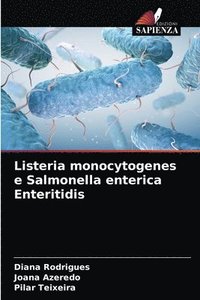 bokomslag Listeria monocytogenes e Salmonella enterica Enteritidis