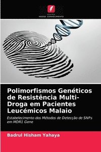 bokomslag Polimorfismos Genticos de Resistncia Multi-Droga em Pacientes Leucmicos Malaio