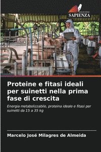 bokomslag Proteine e fitasi ideali per suinetti nella prima fase di crescita