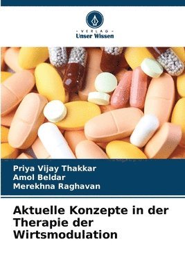 Priya Vijay Thakkar, Amol Beldar, Merekhna Raghavan - Aktuelle Konzepte in der Therapie der Wirtsmodulation, Häftad