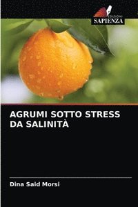 bokomslag Agrumi Sotto Stress Da Salinit