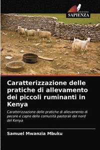 bokomslag Caratterizzazione delle pratiche di allevamento dei piccoli ruminanti in Kenya