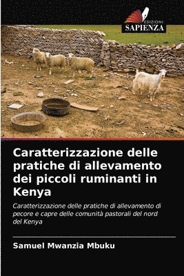 Caratterizzazione delle pratiche di allevamento dei piccoli ruminanti in Kenya 1