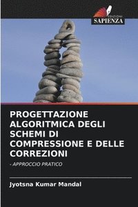 bokomslag Progettazione Algoritmica Degli Schemi Di Compressione E Delle Correzioni