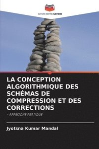 bokomslag La Conception Algorithmique Des Schmas de Compression Et Des Corrections