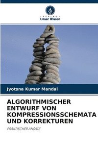 bokomslag Algorithmischer Entwurf Von Kompressionsschemata Und Korrekturen