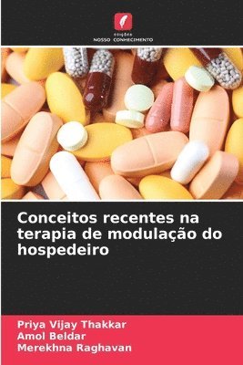 Priya Vijay Thakkar, Amol Beldar, Merekhna Raghavan - Conceitos recentes na terapia de modulação do hospedeiro, Häftad