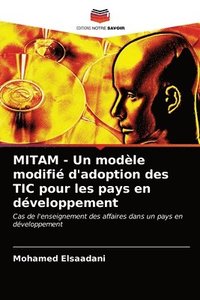 bokomslag MITAM - Un modle modifi d'adoption des TIC pour les pays en dveloppement