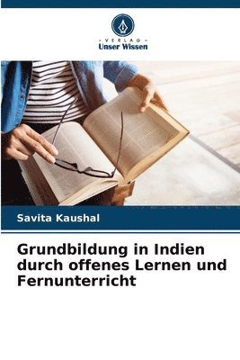 bokomslag Grundbildung in Indien durch offenes Lernen und Fernunterricht