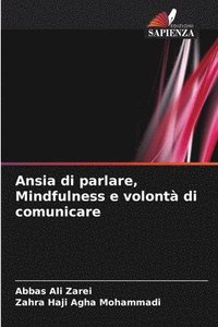 bokomslag Ansia di parlare, Mindfulness e volont di comunicare