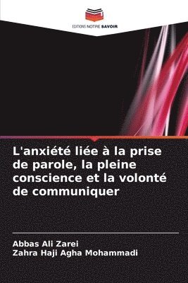 bokomslag L'anxit lie  la prise de parole, la pleine conscience et la volont de communiquer