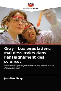 bokomslag Gray - Les populations mal desservies dans l'enseignement des sciences