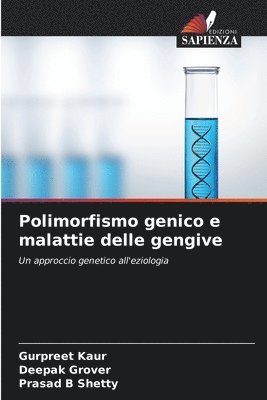 Polimorfismo genico e malattie delle gengive 1