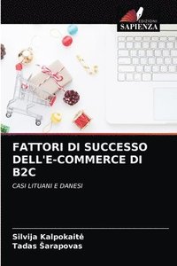 bokomslag Fattori Di Successo Dell'e-Commerce Di B2c