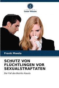 bokomslag Schutz Von Flchtlingen VOR Sexualstraftaten