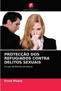 bokomslag Proteco DOS Refugiados Contra Delitos Sexuais