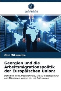 bokomslag Georgien und die Arbeitsmigrationspolitik der Europischen Union