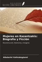 bokomslag Mujeres en Kazantzakis: Biografía y Ficción