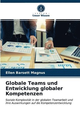 Globale Teams und Entwicklung globaler Kompetenzen 1