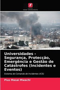 bokomslag Universidades - Segurana, Proteco, Emergncia e Gesto de Catstrofes (Incidentes e Eventos)