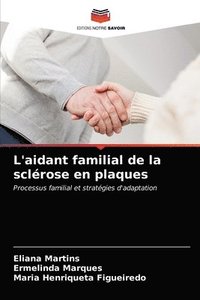 bokomslag L'aidant familial de la sclrose en plaques