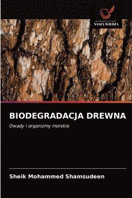 Biodegradacja Drewna 1